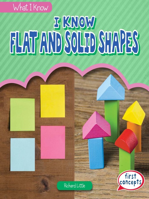 Title details for I Know Flat and Solid Shapes by Richard Little - Available